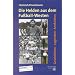 Die Helden aus dem Fu�ball-Westen: Geschichten - Legenden - Anekdoten