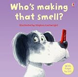 Who's Making That Smell? (Lift-the-flap) (Lift-the-flap)