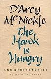 The Hawk Is Hungry and Other Stories (Sun Tracks, Vol 22)