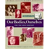 Our Bodies Ourselves For The New Century (A Touchstone book)