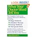What Your Doctor Won't Tell You : The Complete Guide to the Latest in Alternative Medicine
