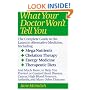 What Your Doctor Won't Tell You : The Complete Guide to the Latest in Alternative Medicine