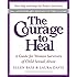 The Courage to Heal: A Guide for Women Survivors of Child Sexual Abuse, 20th Anniversary Edition