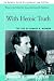 With Heroic Truth: The Life of Edward R. Murrow With Heroic Truth: The Life of Edward R. Murrow
