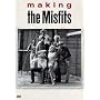 Making "The Misfits"