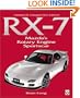 RX-7: Mazda's Rotary Engine Sportscar -Revised 2nd Edition