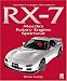 RX-7: Mazda s Rotary Engine Sportscar -Revised 2nd Edition