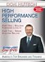 High Performance Selling - Building Customer Loyalty, Needs Analysis Selling, The Evolution of Selling, Selling Different People Differently - Sales Training DVD Video