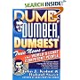 Dumb, Dumber, Dumbest: True News of the World's Least Competent People