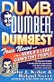 Dumb, Dumber, Dumbest: True News of the World's Least Competent People