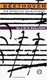 Beethoven: His Spiritual Development