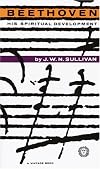 Beethoven: His Spiritual Development