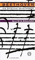 Beethoven: His Spiritual Development