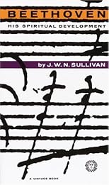 Beethoven: His Spiritual Development