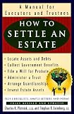 How to Settle an Estate: A Manual for Executors and Trustees (How to Settle an Estate)