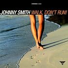 Walk, Don't Run! by Johnny Smith