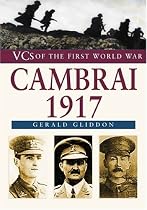 Cambrai 1917 (VCs of the First World War)