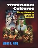 Traditional Cultures: A Survey of Nonwestern Experience and Achievement