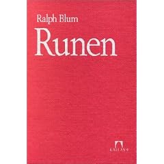 Runen: Anleitung f�r den Gebrauch und die Interpretation der Gemeingermanischen Runenreihe