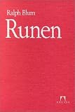 Runen: Anleitung f�r den Gebrauch und die Interpretation der Gemeingermanischen Runenreihe
