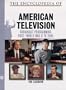 The Encyclopedia of 20th-Century American Television