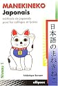 Manekineko Japonais : M&eacute;thode de japonais pour les coll&egrave;ges et lyc&eacute;es, niveau 1