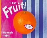 I Eat Fruit!: Language Resource (Things I Eat!)