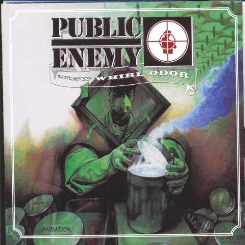 Public Enemy - New Whirl Odor (Advance) - Zortam Music
