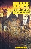 Le Mystère de la Sombre Zone