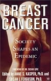 Breast Cancer: Society Shapes an Epidemic