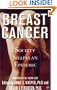 Breast Cancer: Society Shapes an Epidemic