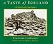 A Taste Of Ireland: In Food And Pic: In Food and Pictures