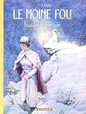 Revue Dargaud  / L'integrale Le moine fou, tome 2 : Poussière de vie (tomes 6 à 10)