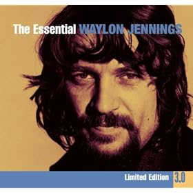 The Essential Waylon Jennings 3.0