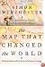 The Map That Changed the World: William Smith and the Birth of Modern Geology