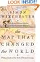The Map That Changed the World: William Smith and the Birth of Modern Geology