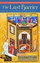 The Last Barrier: A Journey into the Essence of Sufi Teachings