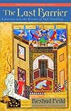 The Last Barrier: A Journey into the Essence of Sufi Teachings