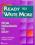Ready to Write More: From Paragraph to Essay (Longman Writing Skills Texts) Karen Blanchard