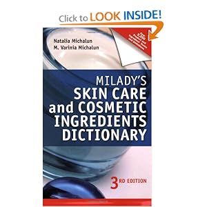 Milady's Skin Care and Cosmetic Ingredients Dictionary