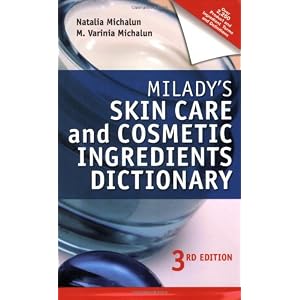 Milady's Skin Care and Cosmetic Ingredients Dictionary (Milady's Skin Care and Cosmetics Ingredients Dictionary)