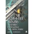 32/64-Bit 80x86 Assembly Language Architecture