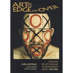 Art on the Edge and Over: Searching for Art's Meaning in Contemporary Society 1970s-1990s