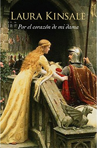Por el corazón de mi dama (Corazones medievales 1) (Spanish Edition)