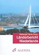 L�nderbericht Niederlande: Geschichte - Wirtschaft - Gesellschaft