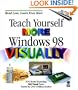 Teach Yourself More Windows 98 VISUALLY