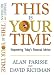 Books : This Is Your Time: Empowering Today's Financial Advisor