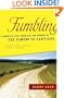 Fumbling: A Journey of Love, Adventure, and Renewal on the Camino de Santiago