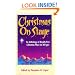 Christmas on Stage: An Anthology of Royalty-Free Christmas Plays for All Ages