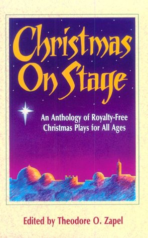 Christmas on Stage: An Anthology of Royalty-Free Christmas Plays for All Ages under Holidays in The Books Store